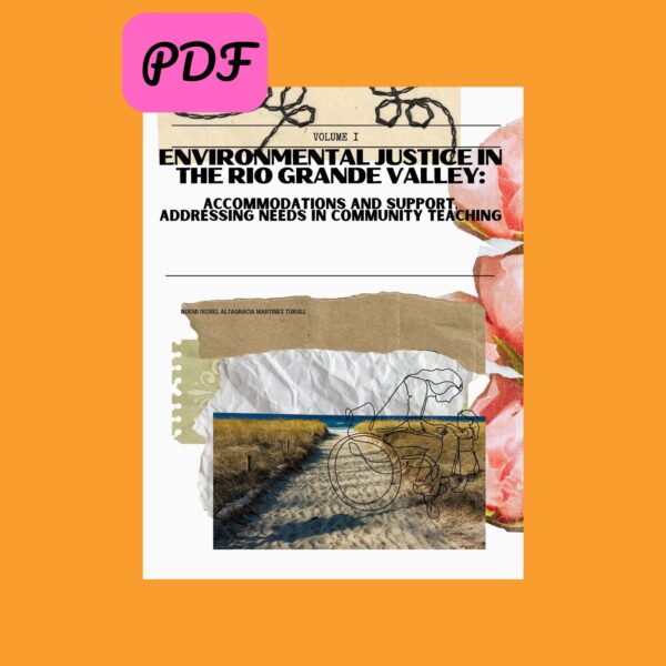 Environmental Justice in the Rio Grande Valley: Accommodations and Support zines as tools in the resistance PDF